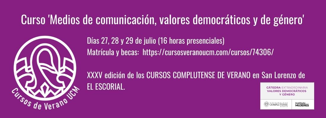 Curso "Medios de comunicación, valores democráticos y de género" en Cursos Complutense de Verano El Escorial